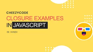 JavaScript Closures with Examples JavaScript Tutorial Series Hindi