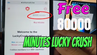 Lucky Crush - How To Get Unlimited Minutes Lucky Crush App 2024