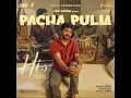 Pacha Pulla (From "Hi") - Jen Martin, Sathya Narayanan & Ashique AR