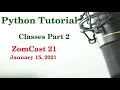 Python Tutorial - Classes Part II ZomCast 21
