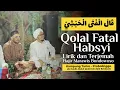 Qolal Fatal Habsyi - Hajir Marawis (Teks dan Terjemah)
