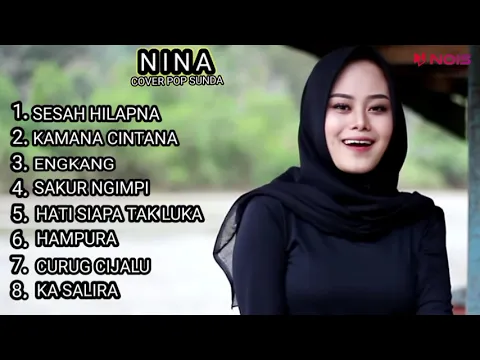 Download MP3 SESAH HILAPNA - Nina ( cover pop sunda) Gasentra
