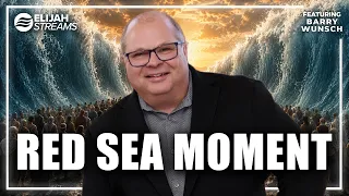 We re Entering a Red Sea Moment - Barry Wunsch