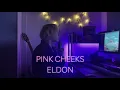 Eldon - Pink cheeks (cover)