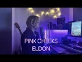 Eldon - Pink cheeks (cover)