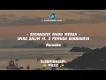 Lagu [KARAOKE] WIKA SALIM - SECANGKIR MADU MERAH LIRIK LAGU, FEAT 3 PEMUDA BERBAHAYA
