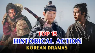 top 15 best historical action korean dramas you must watch ranked