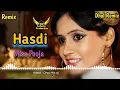 Download Lagu Hasdi Dhol Remix Miss Pooja Remix By Lahoria Production New Punjabi Song Letest 2023
