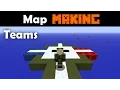 Advanced Map Making Tutorials Part 4 - Team Selection