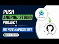 How to Upload an Android Studio Project to GitHub 2026