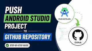 How to Upload an Android Studio Project to GitHub 2026