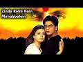 Lagu Zinda Rehti Hain Mohabbatein – Lata Mangeshkar | Mohabbatein | Evergreen Emotional Bollywood Song 💖