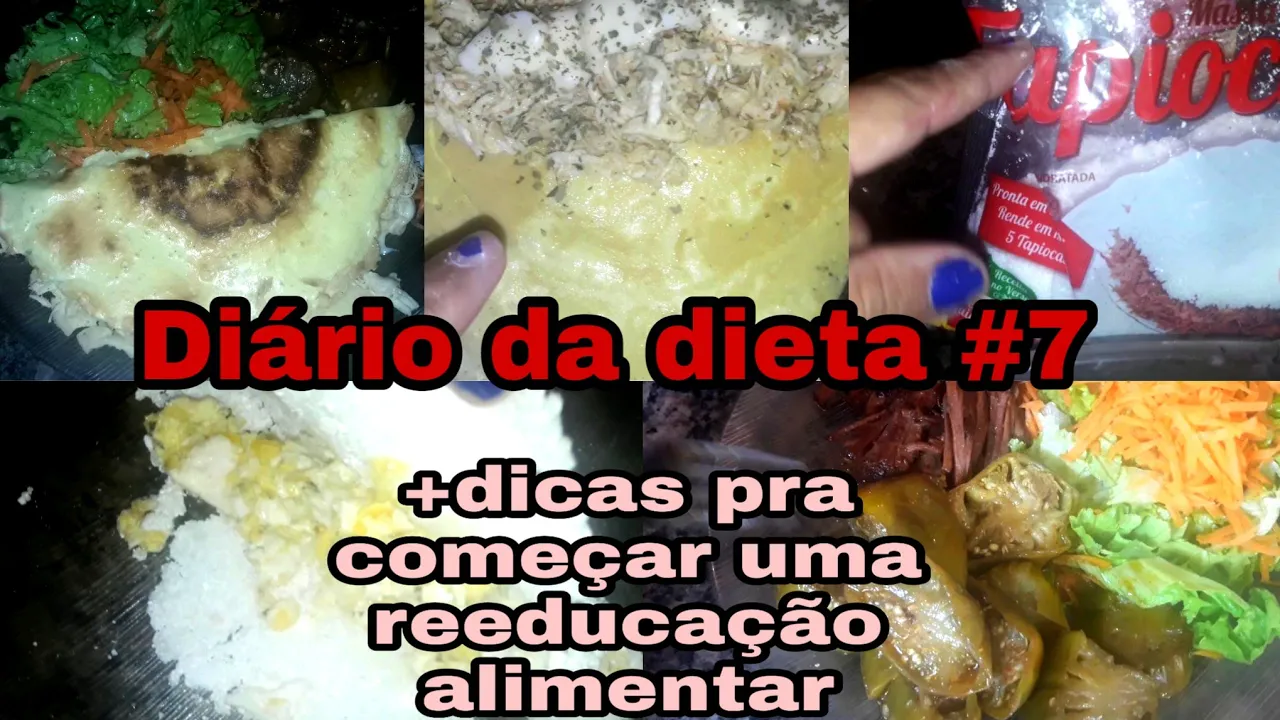 DICAS PRA COMEÇAR UMA REEDUCAÇÃO ALIMENTAR/DIÁRIO DA DIETA #7 /RECEITA CREPIOCA DE FRANGO
