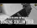 Download Lagu Wayang - Dongeng Sebelum Tidur | Akustik Instrumen Cover (No Vocal)