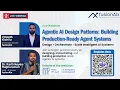 Agentic AI Design Patterns Building Production Ready Agent Systems