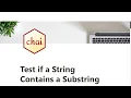 14 - Test if a String Contains a Substring