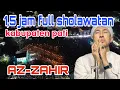 Download Lagu AZ-ZAHIR - FULL SHOLAWATAN di KABUPATEN PATI