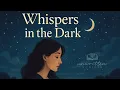 Download Lagu Whispers in the Dark by Unwritten Scripts #ComfortSong #UnwrittenScripts #NewMusic2025