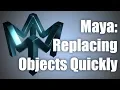 Replacing Objects In Maya