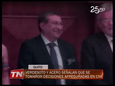 Verdesoto y Acero señalan que se tomaron decisiones apresuradas en CNE