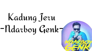 Download Kadung Jeru(Lirik) - Ndarboy Genk MP3