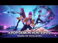 Lagu Kpop Demon Hunters 2: Requiem for the Fallen Idol