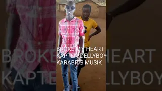 Download Broke my heart MP3 kapten dellyboy karabits musik MP3