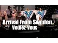 Download Lagu Arrival From Sweden | Voulez Vous | Rock The Boat Cruise