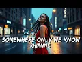 Download Lagu Somewhere Only We Know (Gustixa \u0026 Rhianne) v2.0