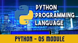 Python Programming Language OS Module Lecture 17