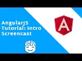 AngularJS Tutorial Intro Screencast