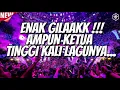 Lagu ENAK GILAAKK !!! AMPUN KETUA TINGGI KALI !! DJ TERBARU FULL BASS