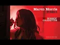 Maren Morris - Bummin' Cigarettes (Official Audio)