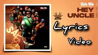 shatta wale hey uncle lyrics video