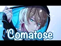 Nightcore - Comatose [by Skillet]