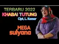 Lagu Mega Sulyana. KHABAI TUTUNG. Cipt, L. Komar. Lagu terbaru Produksi Studio 16 Kalianda