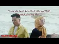 Yolanda feat Arief full album Haruskah Aku Mati