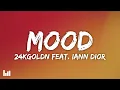 Lagu 24kGoldn - mood (Lyrics) feat. iann dior