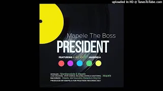 mapele the boss president ft king doz na mandela
