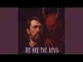 Download Lagu ME AND THE DEVIL (SUPER SLOWED AND REVERB)