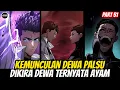 Download Lagu KEKUATAN TAK TERBENDUNG PENANTANG DEWA❗DEWA PALSU YANG DIKIRIM MENARA JADI BUBUR AYAM❗PART 51