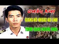 Lagu CHÂU NHỊ: Cận vệ của NGUYỄN CAO KỲ - Giang Hồ Khoác Áo Lính