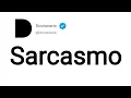Sarcasmo Significado En Espanol
