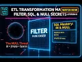 Lesson 6 Filter Transformation in Informatica 5 Use Cases SQL IN NULLs Explained