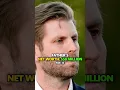 How rich is Donald Trumps son Eric donaldtrump trump erictrump maga uspolitics politics