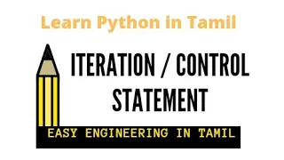 Learn Python in tamil Iteration or Control Statements while for loop break continue pass