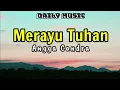 Download Lagu Merayu Tuhan | Angga Candra [Lirik Lagu]