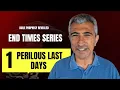 Perilous Last Days End Times Series