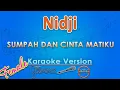 Lagu Nidji - Sumpah Dan Cinta Matiku FEMALE (Karaoke) | GMusic