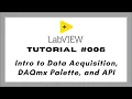 LabVIEW Tutorial Intro to DAQmx and Data Acquisition API